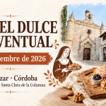 Dulce conventual en Belalcázar: un plan para el puente de diciembre